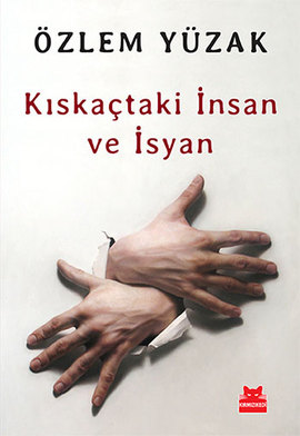 kiskactaki-insan-ve-isyan-1409744495