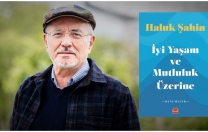 Haluk Şahin’den İyi Yaşam ve Mutluluk