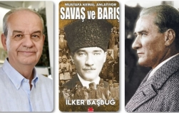 Atatürk’ün gözünden savaş ve barış!