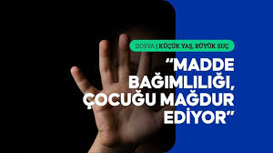 “Erken yaşta madde  kullanımı çocukları suç sarmalına itiyor”